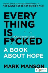 Everything is F*cked: a book about hope