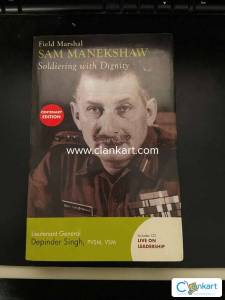 Field Marshal Sam Manekshaw: Soldiering with Dignity: Soldiering with