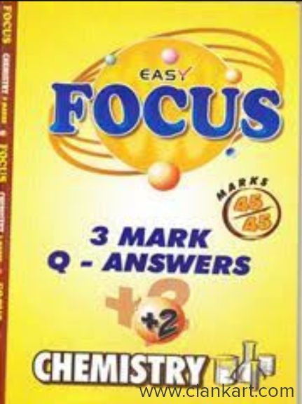 Focus Chemistry 1 3 5 10 marks guides for 12th std