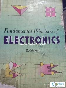Fundamental principles of electronics written by B.GHOSH.