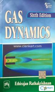 GAS DYNAMICS for Mechanical and Aeronautical Engineering