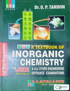 GRB pub Inorganic Chemistry by Dr .O.P.Tondon JEE MAINS ADVANCE Vol1
