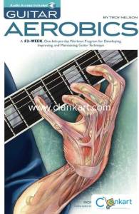 Guitar Aerobics: A 52-Week, One-Lick-Per-Day Workout Program