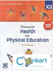 Health and Physical Education for Class 12 (Examination 2020-2021)
