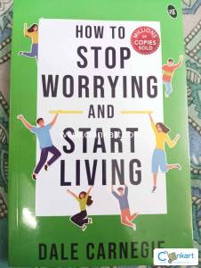 How To Stop Worrying And Start Living