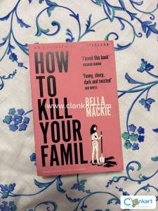 How to K*ll Your Family by Bella Mackie
