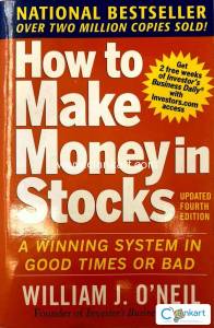 How to Make Money in Stocks: A Winning System in Good Times and Bad