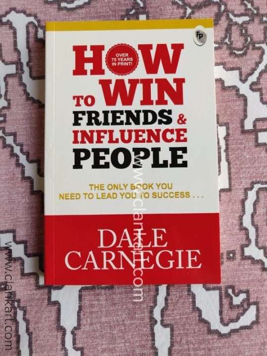 How to Win Friends and Influence People by Dale Carnegie