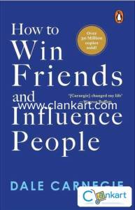 How to Win Friends and Influence People