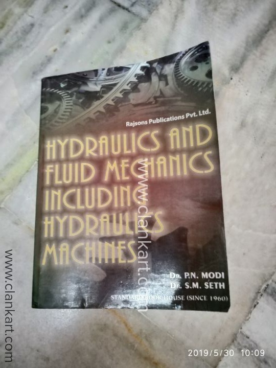 Hydraulics and fluid mechanics by Modi and Seth