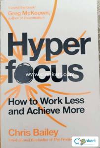 Hyperfocus: How to Work Less to Achieve More