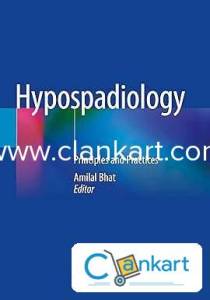 Hypospadiology: Principles and Practices