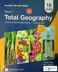 ICSE Total Geography Class 10 - Vol.-1 (According to the Latest Syllab