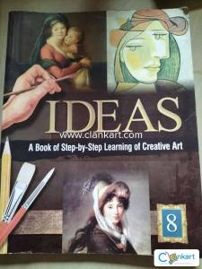 IDEAS ( A Book of step by step Learning of creative arts)