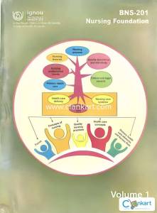 IGNOU Post Basic B.Sc Nursing - BNS 201 Nursing Foundation (Volume 1)