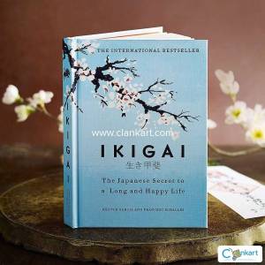 IKIGAI- The Japanese Secret to a Long & Happy Life