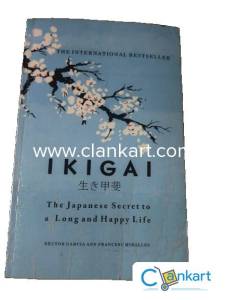IKIGAI : THE JAPANESE SECRET TO A LONG AND HAPPY LIFE