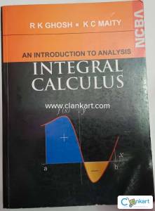 INTEGRAL CALCULUS, R K GHOSH & K C MAITY