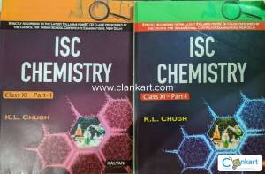 ISC CHEMISTRY CLASS XI - PART I & II (K.L. CHUGH)