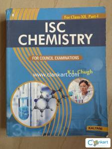 ISC CHEMISTRY : XII PART I : K L CHUGH