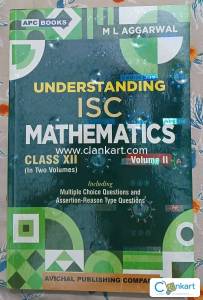 ISC Mathematics class 12 ( only volume 2 ) , by ML AGGARWAL