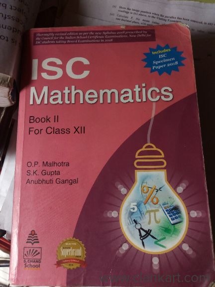 ISC Mathematics for Class XII by O P Malhotra