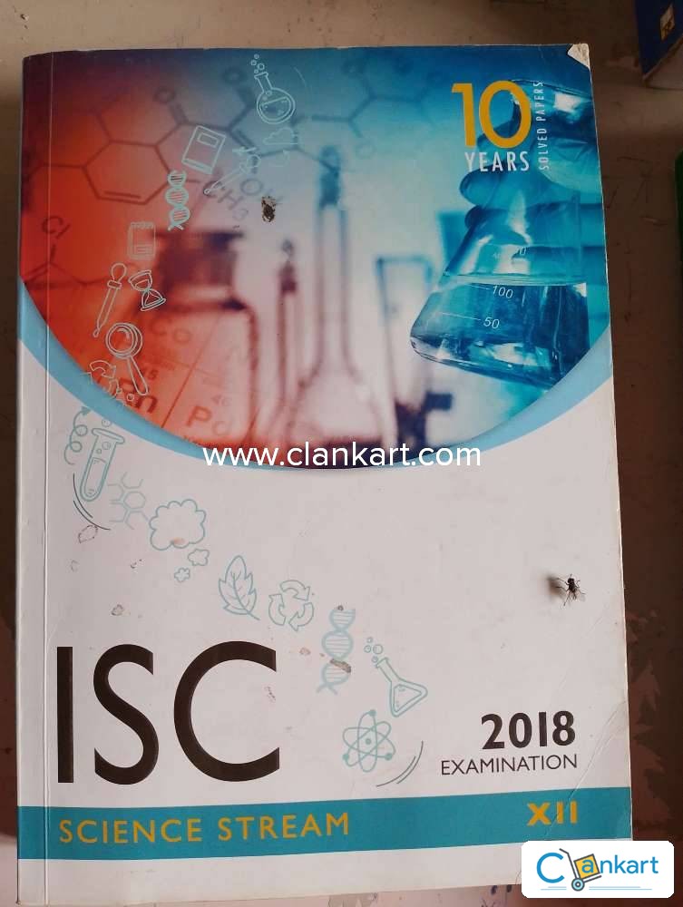 Buy 'ISC Science 10 Years Solved Papers For 2018 Examination' Book In ...