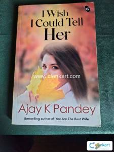 I Wish I Could Tell Her - Ajay K Pandey