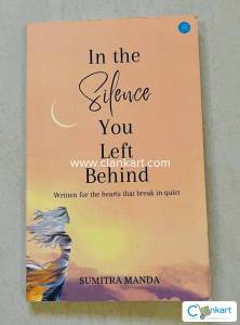 In The Silence You Left Behind by Sumitra Manda