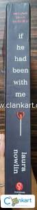 It he had been with me