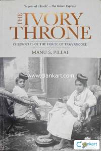Ivory Throne: Chronicles of the House of Travancore
