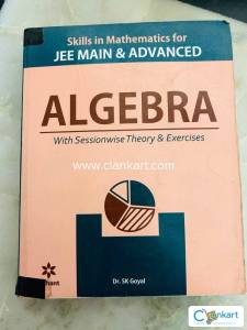 Jee mains and advance algebra by dr. Sk goyal , arihant publications