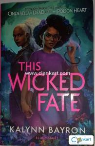 Kalynn Bayron's This Wicked Fate