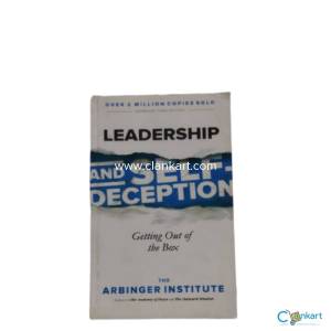 LEADERSHIP AND SELF DECEPTION