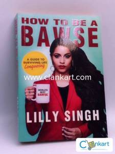 LILLY SINGH - HOW TO BE A BAWSE