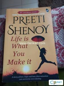 Life is what u make it by preeti shenoy