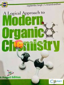 Logical Approach to Modern Organic Chemistry 16/e PB....Singh J,Anandv