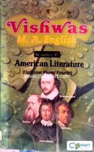 MA ENGLISH (VISHWAS) SEMESTER-IV -AMERICAN LITERATURE(OPTIONAL PAPER)