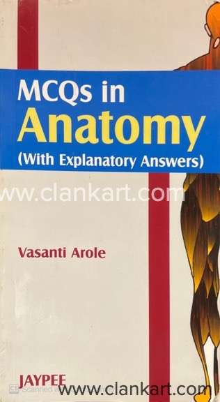 MCQs in Anatomy with Explanatory Answers