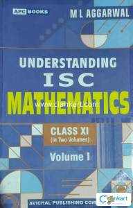 ML Aggarwal class 11 Understanding ISC mathematics (APC)