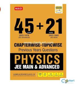 MTG 45 + 21 Years JEE Mains & Advanced PYQS with Solutions PHYSICS