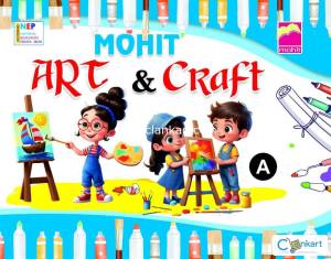 MY ART AND CRAFT- A (NURSERY)