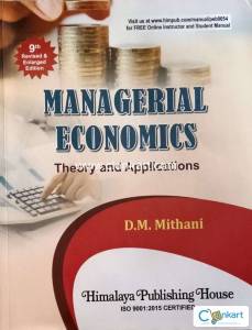 Managerial Economics Theory and Application by D.M. Mithani (9e)