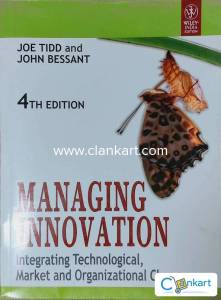 Managing Innovation: Integrating Technological, Market and Organizatio