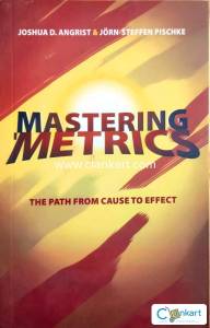 Mastering Metrics - Econometrics - MBA - Causation Analytics Book