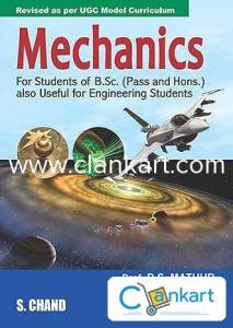 Mechanics - D.S. Mathur For Students of B.Sc (Pass and Hons.)