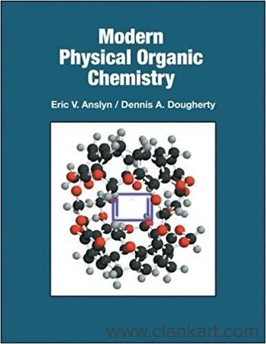 Modern Physical Organic Chemistry Hardcover