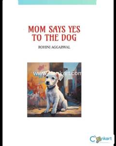 Mom Says Yes To The Dog (New)
