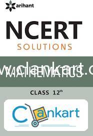NCERT MATHS SOLUTION FOR CLASS 12