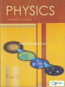 NCERT PHYSICS CALSS 12 PART 1 AND PART 2